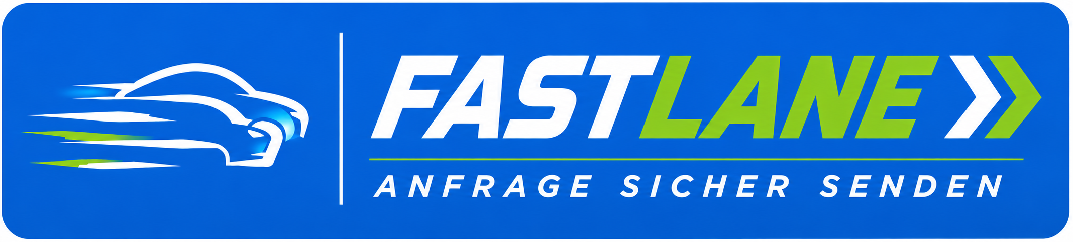 Fast Lane – Anfrage sicher senden